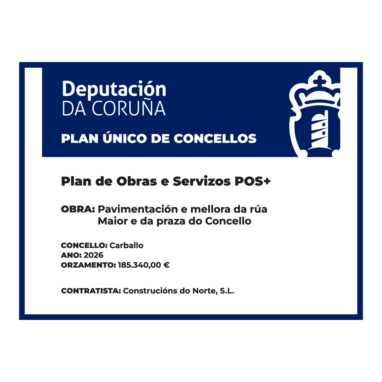 Cartel de obra do POS+ da Deputación da Coruña
