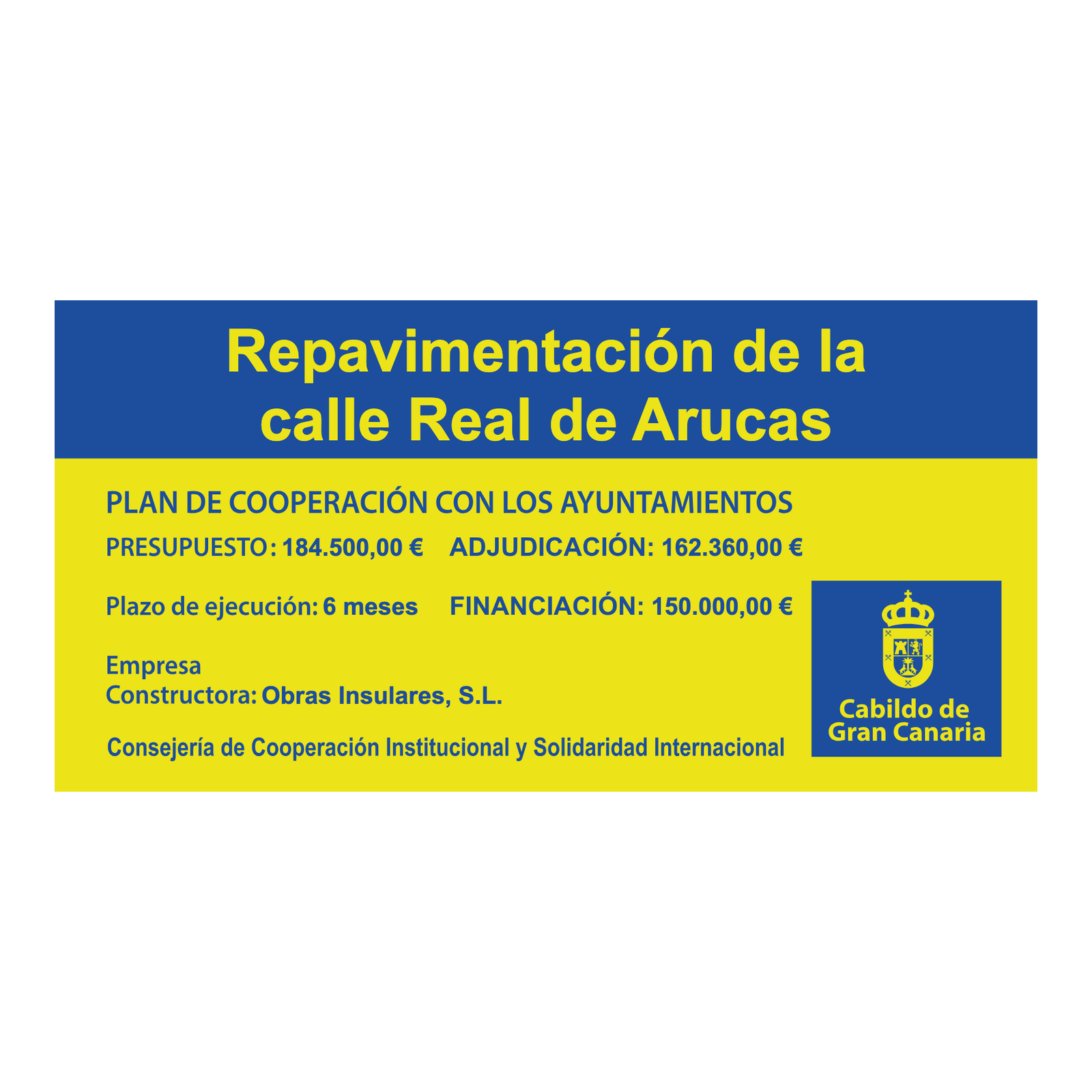 Cartel de obra del Plan de Cooperación con los Ayuntamientos 2024-2027 · Cabildo de Gran Canaria