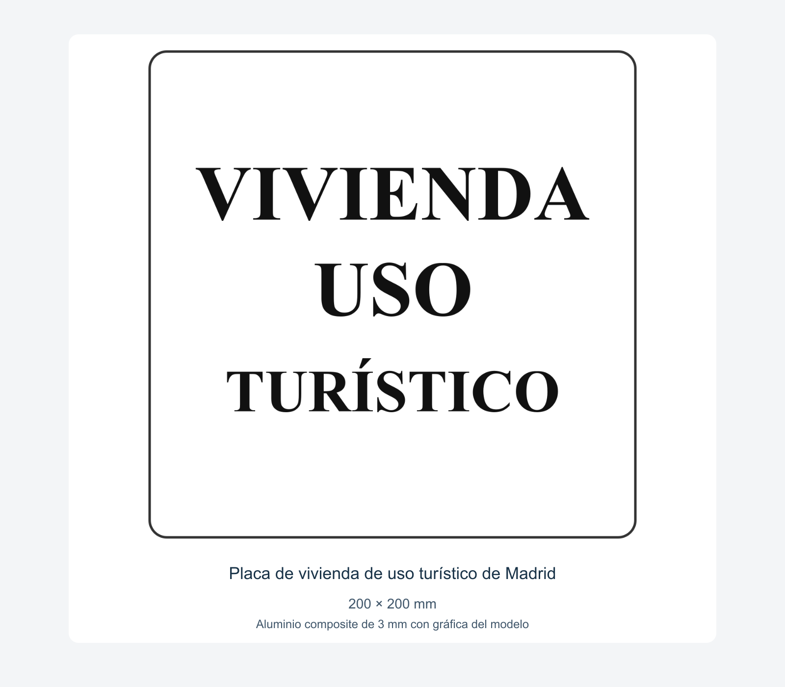 Ejemplo de placa de vivienda de uso turístico de madrid instalada